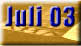 Juli 2003